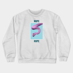 Nope Rope Crewneck Sweatshirt